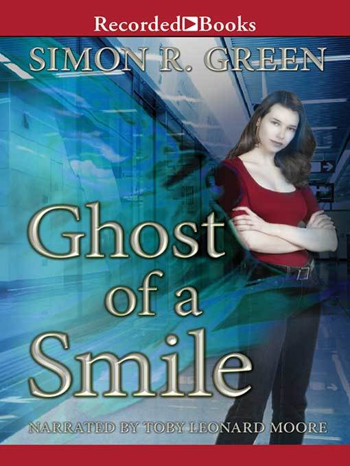 Title details for Ghost of a Smile by Simon R. Green - Wait list